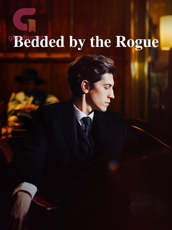 Bedded by the Rogue Bedded by the Rogue