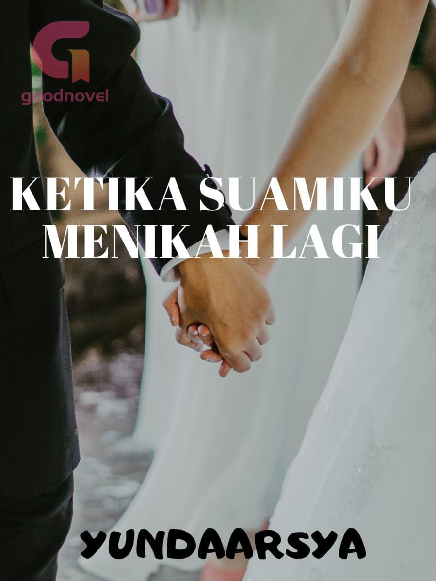 Ketika Suamiku Menikah Lagi Pdf Novel Online Dari Yunda Arsya Untuk Ketika Suamiku Menikah Lagi Pdf Novel Online Dari Yunda Arsya Untuk