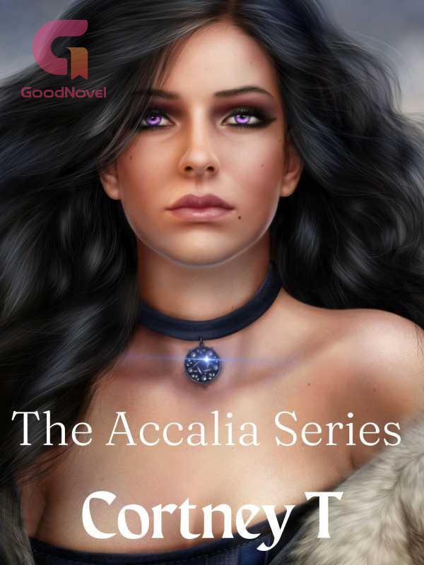 The Accalia Series PDF & Novel Online by Cortney T to Read for Free
