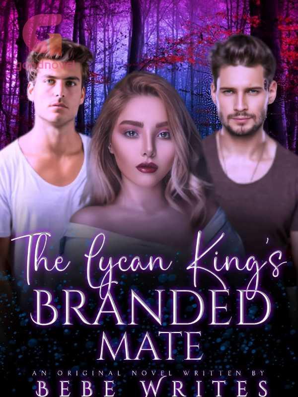 The Lycan King's Branded Mate PDF & Novel Online by Bebe to Read for