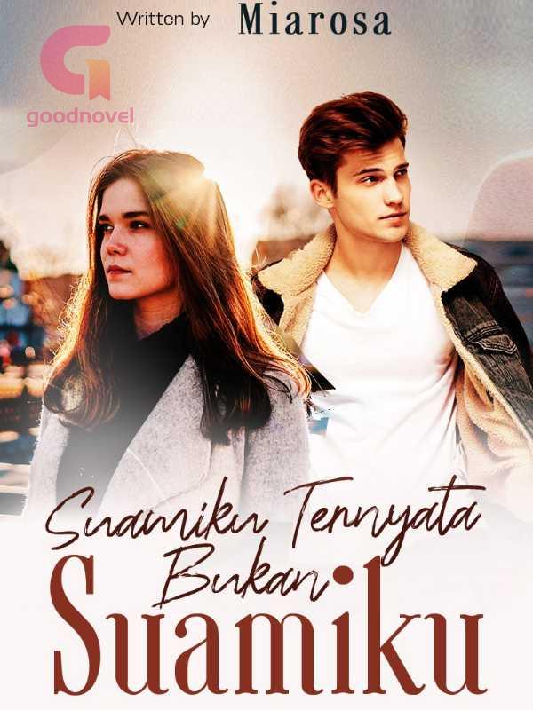 Suamiku Ternyata Bukan Suamiku Pdf Novel Online Dari Miarosa Untuk Suamiku Ternyata Bukan Suamiku Pdf Novel Online Dari Miarosa Untuk