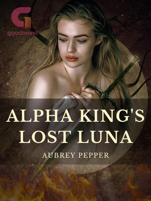 Alpha King's Lost Luna PDF & Novel Online by Aubrey Pepper to Read for