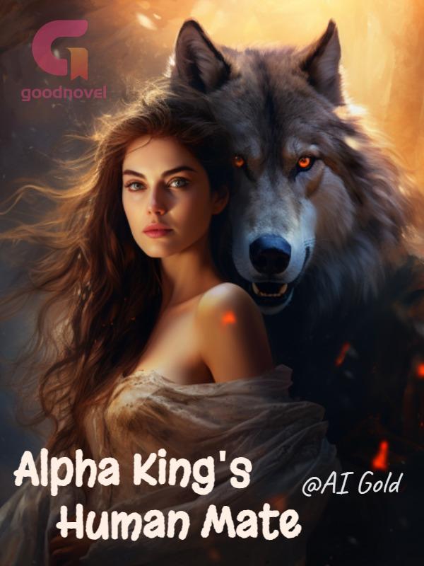 Alpha King's Human Mate PDF & Novel Online by Lana Mora to Read for