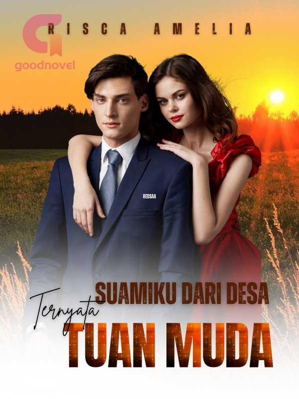 Suamiku Dari Desa Ternyata Tuan Muda Pdf Novel Online Dari Risca Suamiku Dari Desa Ternyata Tuan Muda Pdf Novel Online Dari Risca